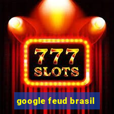 google feud brasil